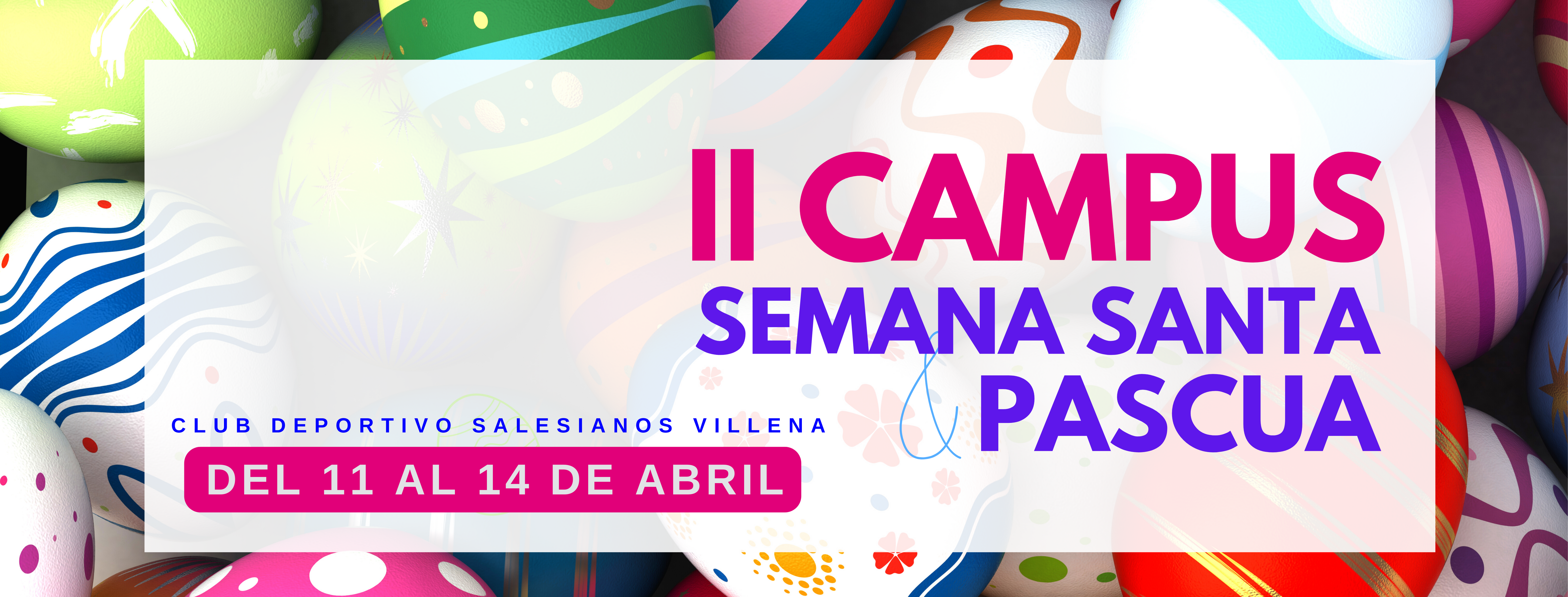 II Campus de Semana Santa y Pascua ¿y te lo vas a perder? - Club Deportivo  Salesianos Villena