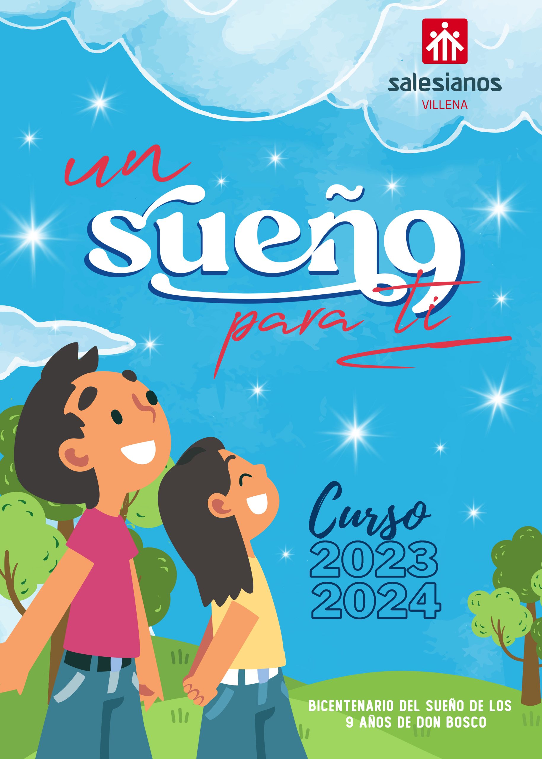 «UN SUEÑO PARA TI» Lema pastoral 20232024 Colegio Salesiano Mª